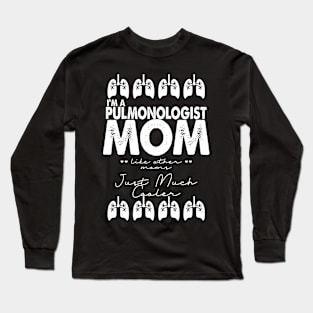 Pulmonologist Mom Long Sleeve T-Shirt